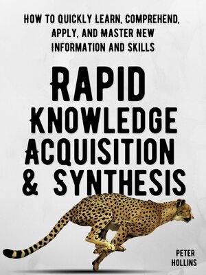 cover image of Rapid Knowledge Acquisition & Synthesis